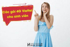 Tổng hợp các gói cước 4G dành cho sinh viên, dùng data không lo về giá