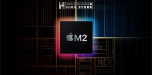 Apple M2: mạnh hơn Apple M1 18% về CPU và 35% về GPU