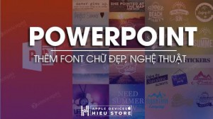 Top các Font chữ trong Powerpoint đẹp được yêu thích nhất