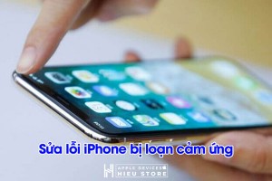 Cách khắc phục iPhone bị loạn cảm ứng cực kỳ đơn giản và hiệu quả