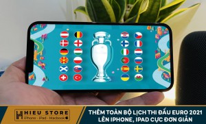 Thêm toàn bộ lịch thi đấu Euro 2021 lên iPhone, iPad cực đơn giản