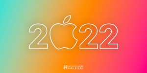 Những sản phẩm của Apple mà iFan trông chờ trong năm 2022