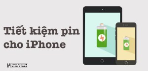 Cách tiết kiệm pin trên iPhone cực hay mà có thể bạn chưa biết