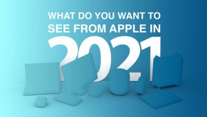 Dự đoán những sản phẩm Apple sẽ ra mắt vào năm 2021