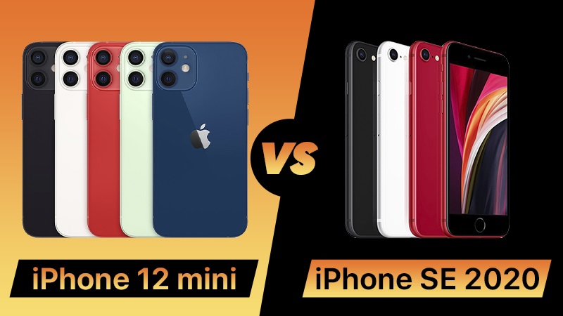 So sánh iPhone 12 mini vs SE (2020): iPhone nào đáng mua hiện nay?