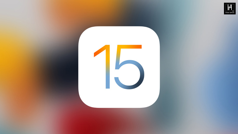 iOS 15 hieuapple